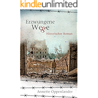 Erzwungene Wege: Historischer Roman (German Edition) book cover Erzwungene Wege: Historischer Roman (German Edition) book cover