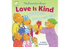 The Berenstain Bears Love Is Kind (Berenstain Bears/Living Lights: A Faith Story)