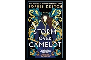 Storm Over Camelot: Book Three in the Morgan le Fay trilogy
