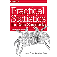 Practical Statistics for Data Scientists: 50 Essential Concepts