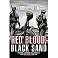 Red Blood, Black Sand: Fighting Alongside John Basilone from Boot Camp to Iwo Jima