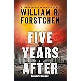 Five Years After: A John Matherson Novel (A John Matherson Novel, 4)