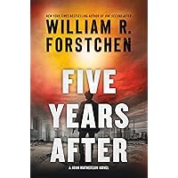 Five Years After: A John Matherson Novel (A John Matherson Novel, 4)
