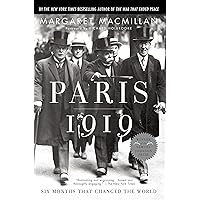 Paris 1919: Six Months That Changed the World