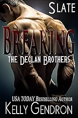 SLATE (Breaking the Declan Brothers, #2) Kindle Edition