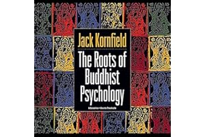 The Roots of Buddhist Psychology