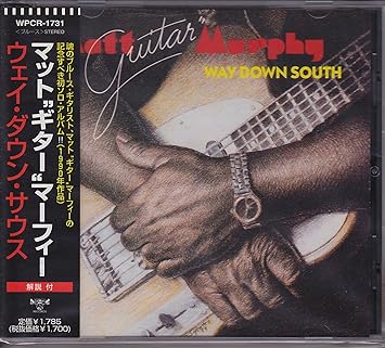 ウェイ ダウン サウス マット ギター マーフィー マット ギター マーフィー