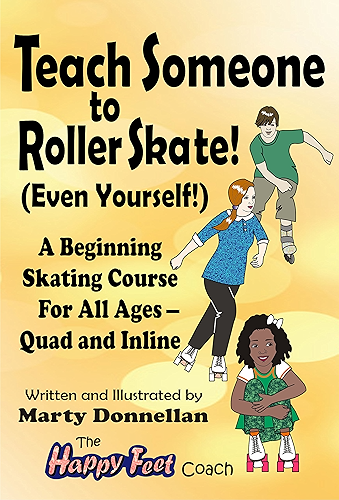 Download Teach Someone to Roller Skate - Even Yourself! (English Edition) PDF