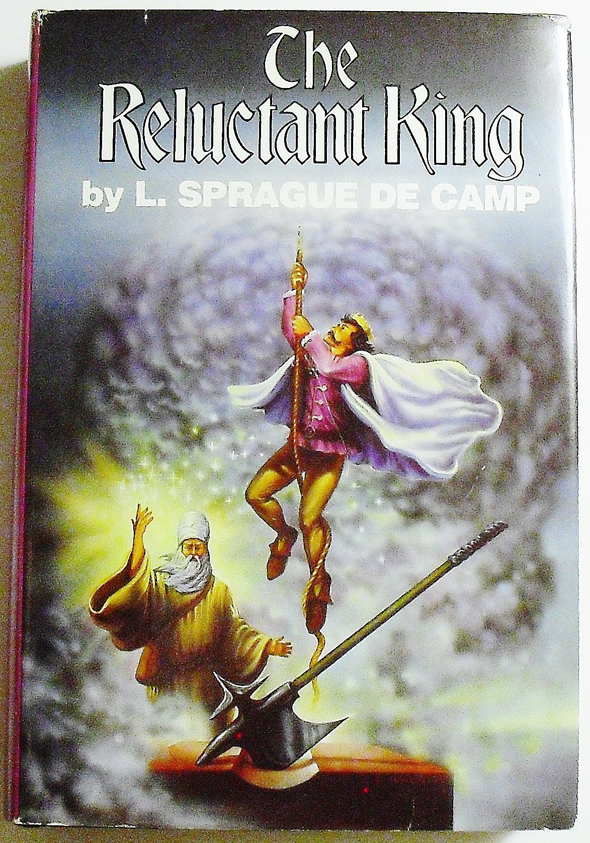 The Reluctant King De Camp L Sprague Amazon Com Books