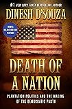 Death of a Nation: Plantation Politics and the Making of the Democratic Party