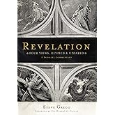 Revelation: Four Views, A Parallel Commentary, Revised & Updated Edition