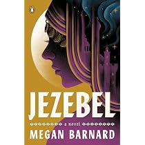 Jezebel: The Untold Story of the Bible's Harlot Queen: Hazleton ...