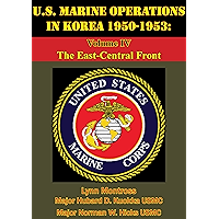 U.S. Marine Operations In Korea 1950-1953: Volume IV - The East-Central Front [Illustrated Edition] book cover