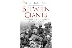 Between Giants: The Battle for the Baltics in World War II