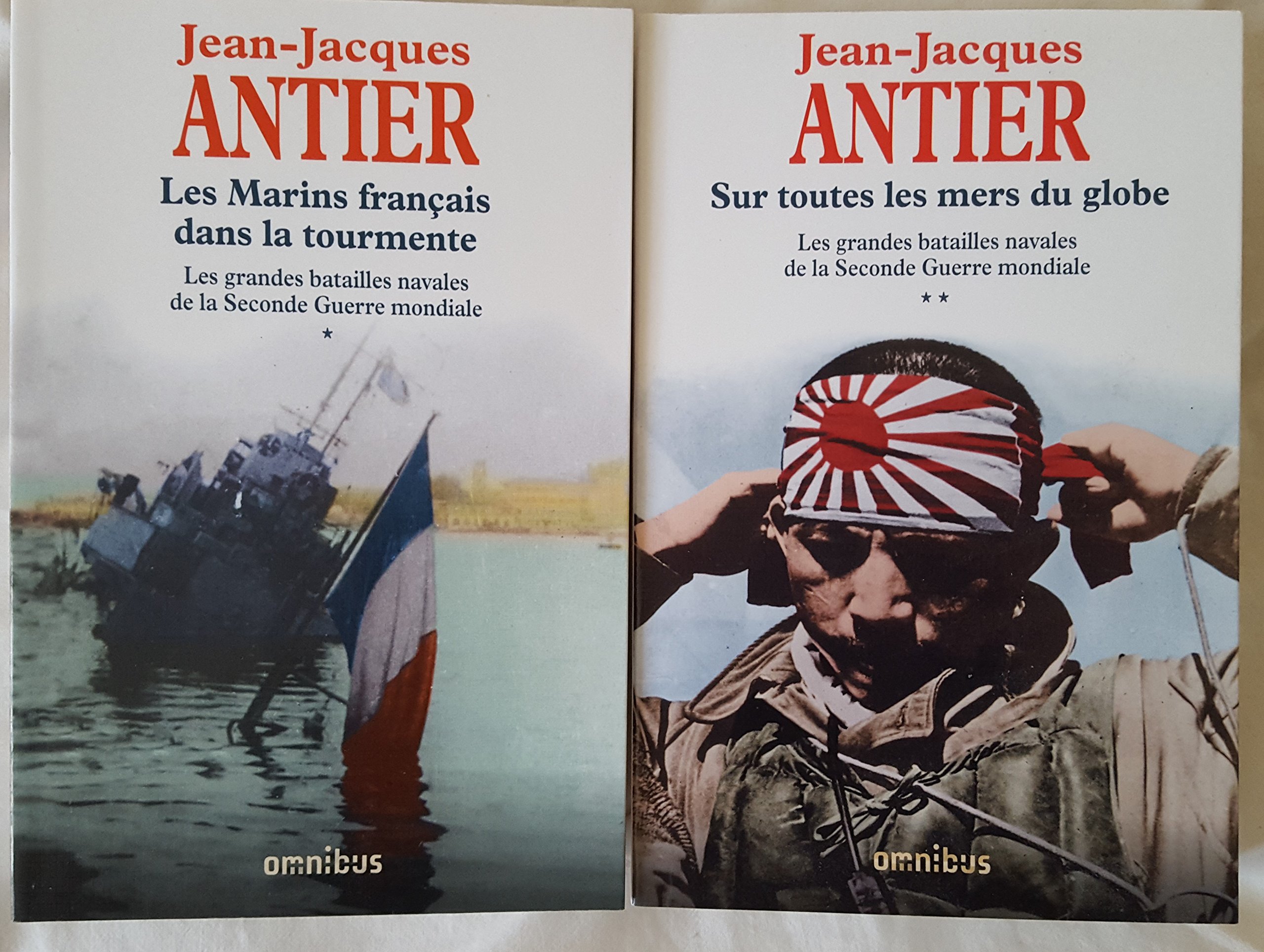 Amazon Fr Les Grandes Batailles Navales De La Seconde Guerre Mondiale Tome 1 Le Drame De La Marine Francaise Antier Jean Jacques Livres