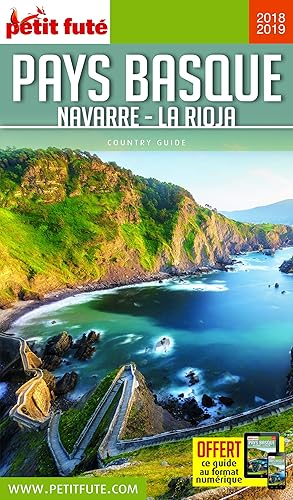 Download Guide Pays Basque - Navarre - Rioja 2018-2019 Petit Futé PDF