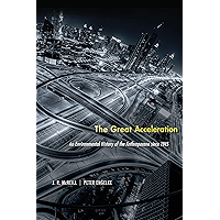 The Great Acceleration: An Environmental History of the Anthropocene since 1945 book cover