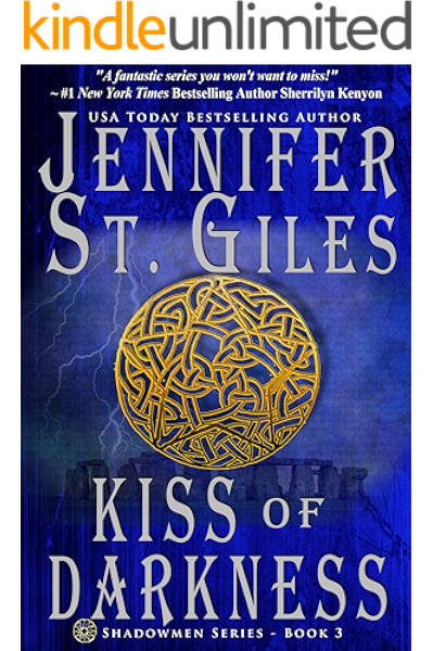Kiss Of Darkness The Shadowmen Book 3 Kindle Edition By St Giles Jennifer Paranormal Romance Kindle Ebooks Amazon Com