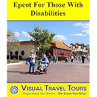 Epcot Tour for those with Disabilities: A Self-guided Pictorial Tour (Tours4Mobile, Visual Travel Tours Book 159) book cover Epcot Tour for those with Disabilities: A Self-guided Pictorial Tour (Tours4Mobile, Visual Travel Tours Book 159) book cover