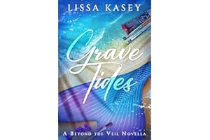Grave Tides: A Beyond the Veil Mystery Novella (Gay Paranormal Romantic Mystery)