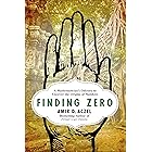 Finding Zero: A Mathematician's Odyssey to Uncover the Origins of Numbers