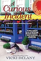 A Curious Incident: A Sherlock Holmes Bookshop Mystery