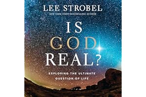 Is God Real?: Exploring the Ultimate Question of Life