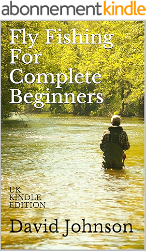 Download Fly Fishing For Complete Beginners: UK KINDLE EDITION (English Edition) PDF