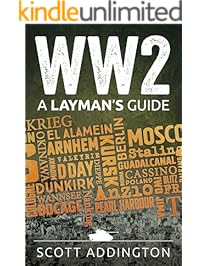 WW2: A Laymans Guide