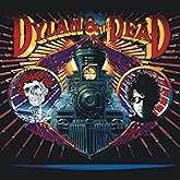 Dylan &amp; The Dead