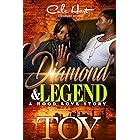 Diamond & Legend: A Hood Love Story