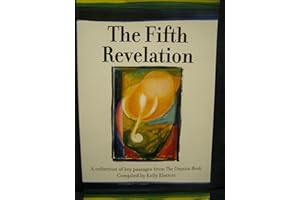 The Fifth Revelation : A Collection of Key Passages from The Urantia Book