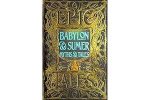 Babylon & Sumer Myths & Tales: Epic Tales