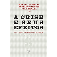 A crise e seus efeitos: As culturas econômicas da mudança (Portuguese Edition) book cover