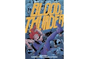 Blood & Thunder Vol. 3: Fugitive from a Fallen Asteroid (Volume 3)