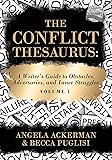 The Conflict Thesaurus: A Writer's Guide to