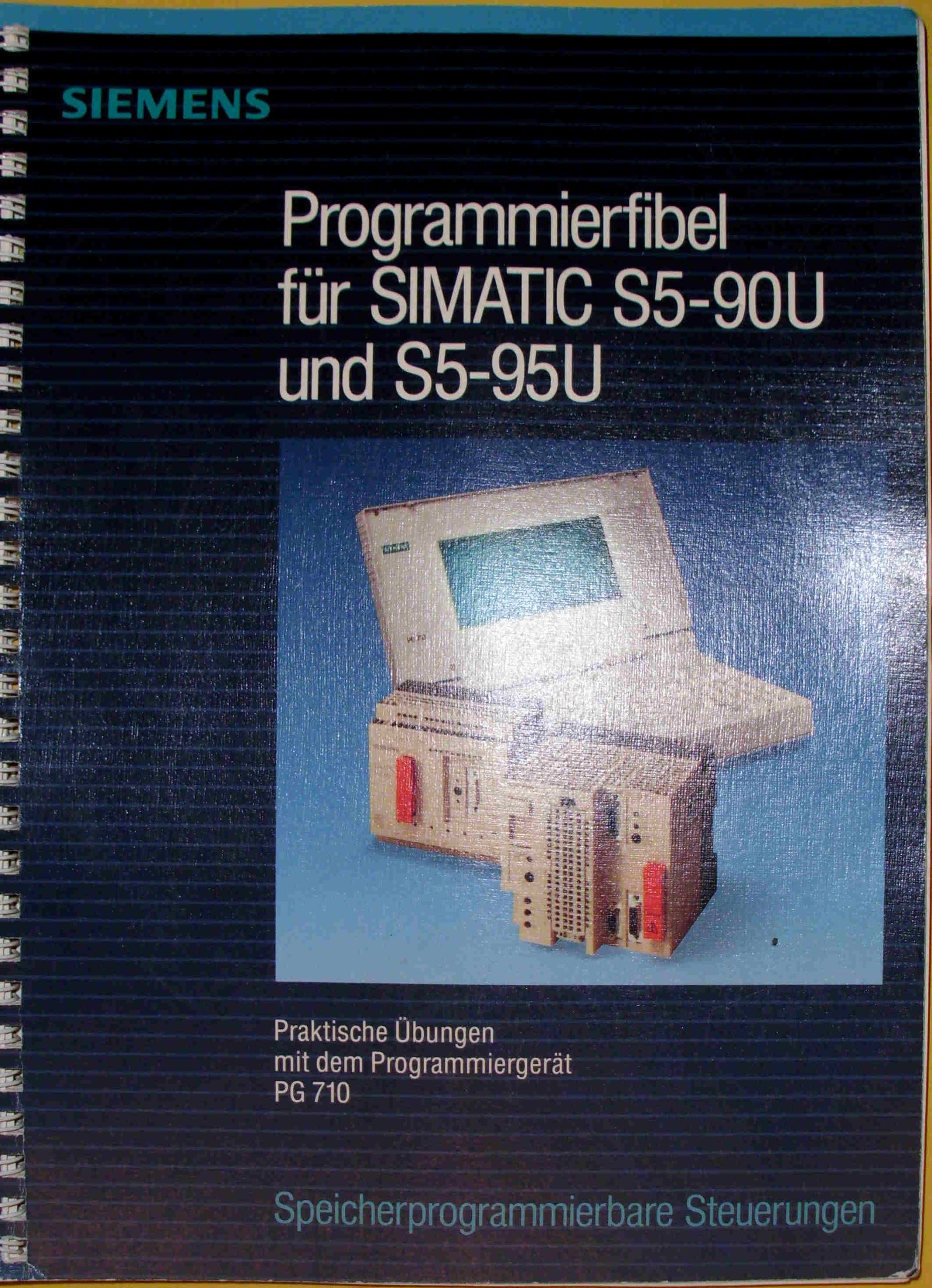 Programmierfibel Fur Simatic S5 9ou Und S5 95u Praktische Ubungen Mit Dem Programmiergerat Pg710 Amazon De Bucher