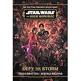 Star Wars: The High Republic: Defy the Storm (Star Wars: The High Republic (Young Adult))