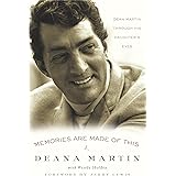 Memories Are Made of This: Dean Martin Through His Daughter's Eyes