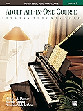 Alfred's Basic Adult All-in-One Course, Book 3: Learn How to Play Piano with Lessons, Theory, and Solos (Alfred's Basic Adult Piano Course)