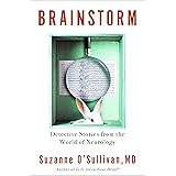 Brainstorm: Detective Stories from the World of Neurology