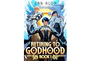 Retiring to Godhood: An OP MC LitRPG