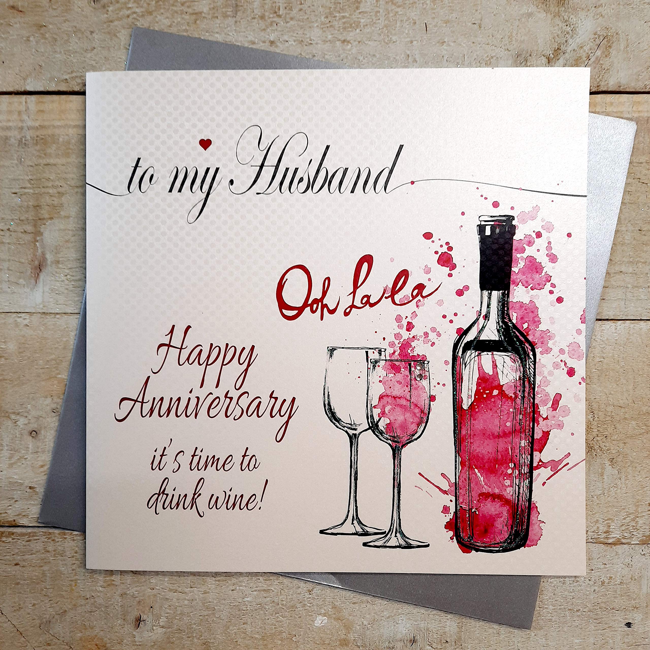 white cotton cards XLL239 Large"to My Husband Happy Anniversary Time to Drink Wine" Handmade Card