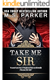 Take Me, Sir (Billionaire's Sub Book 3)
