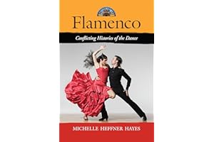 Flamenco: Conflicting Histories of the Dance