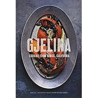 Gjelina: Cooking from Venice, California
