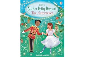 Sticker Dolly Dressing The Nutcracker: A Magical Interactive Sticker Adaptation of the Classic Wintertime Ballet