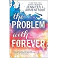 The Problem with Forever (Harlequin Teen)