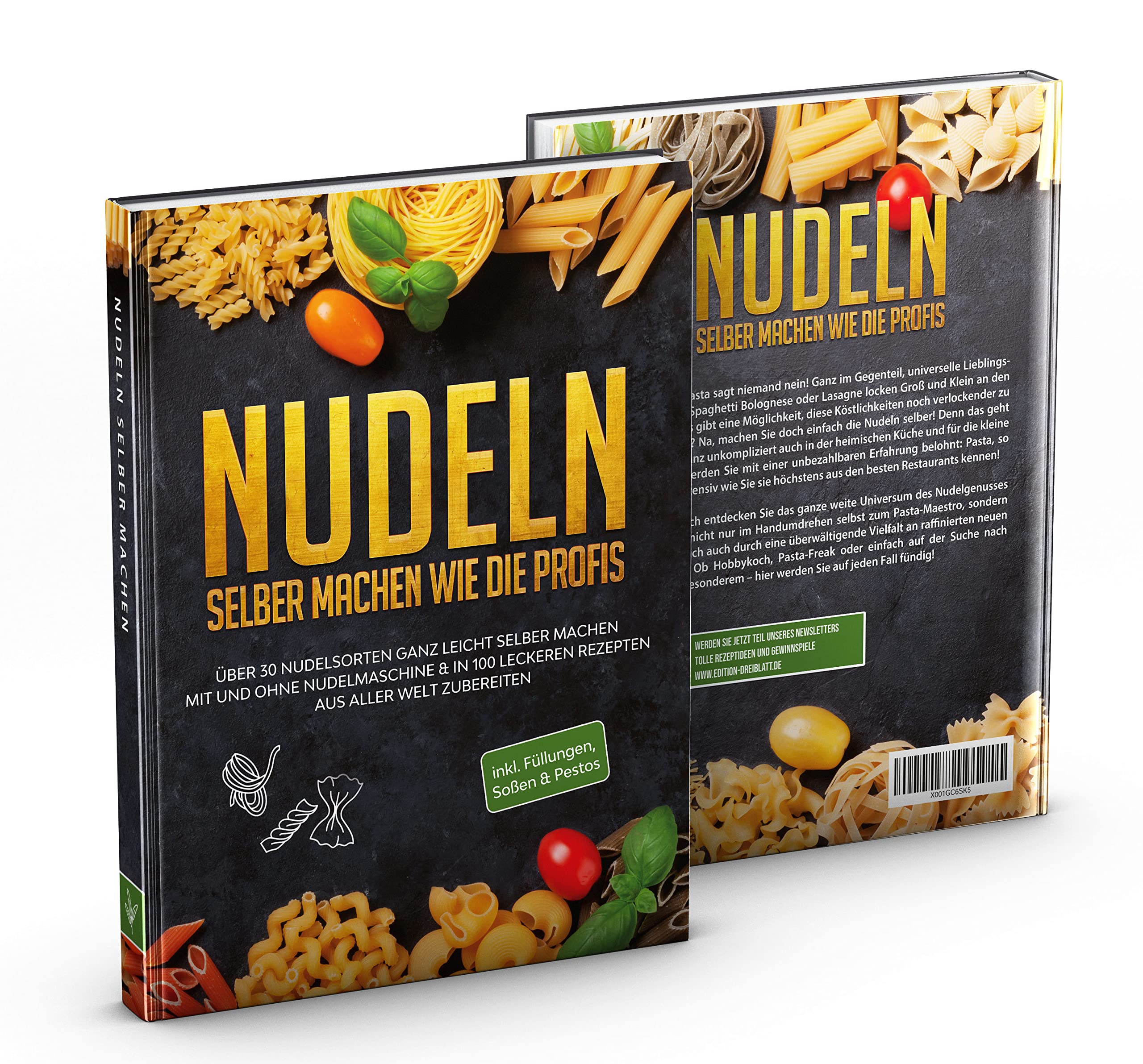 Nudeln selber machen wie die Profis: Über 30 Nudelsorten ganz leicht selber machen mit und ohne Nudelmaschine & in 100 leckeren Rezepten aus aller Welt zubereiten 2