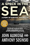 A Speck in the Sea: A Story of Survival and Rescue